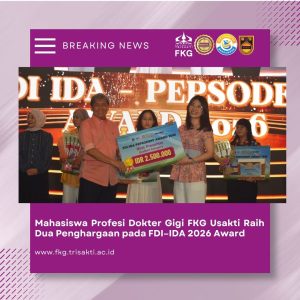 Mahasiswa Profesi Dokter Gigi FKG Usakti Raih Dua Penghargaan pada FDI–IDA 2026 Award